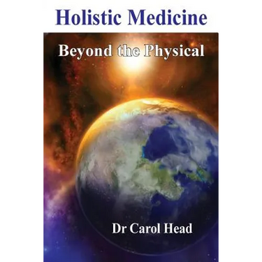 Holistic Medicine: Beyond the Physical