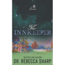 The Innkeeper: A Small Town Fake Dating Romance