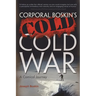 Corporal Boskin's Cold Cold War: A Comical Journey