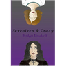 Seventeen and Crazy