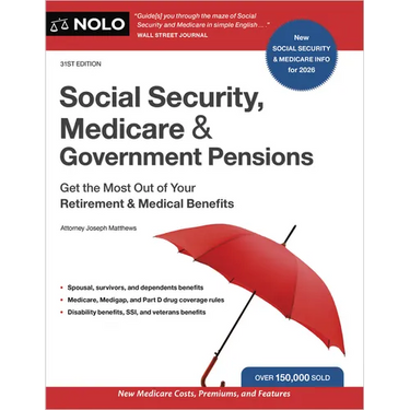 Social Security, Medicare & Government Pensions: Get the Most Out of Your Retirement and Medical Benefits