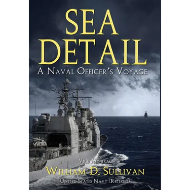 Sea Detail: A Naval Officer's Voyage