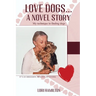 Love Dogs... A Novel Story: My technique in finding dogs