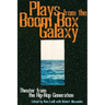 Plays from the Boom Box Galaxy: Theater from the Hip Hop Generation