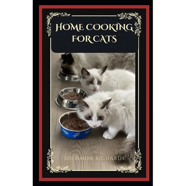Home cooking for cats: guide to healthy homemade meal to feed your cat