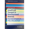 Growth and Transport in Nanostructured Materials: Reactive Transport in Pvd, CVD, and Ald