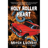 Holy Roller Heart