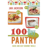 The 100-Day Pantry: 100 Quick and Easy Gourmet Meals