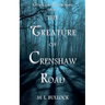 The Creature on Crenshaw Road