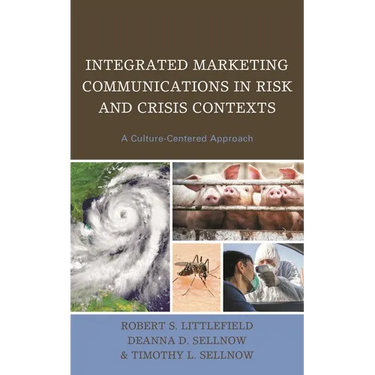 Integrated Marketing Communications in Risk and Crisis Contexts: A Culture-Centered Approach