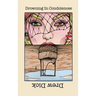 Drowning In Condolences: New Poems