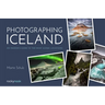 Photographing Iceland: An Insider's Guide to the Most Iconic Locations