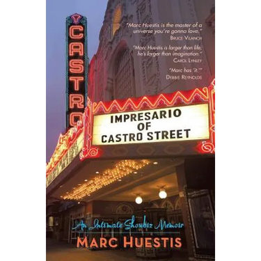 Impresario of Castro Street: An Intimate Showbiz Memoir
