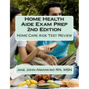 Home Health Aide Exam Prep: Home Care Aide Test Review