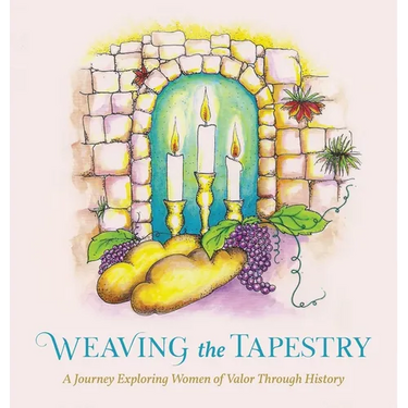 Weaving the Tapestry: A Journey Exploring Women of Valor Through History