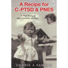 A Recipe for C-PTSD & PNES: A True Story of Determination & Hope