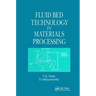Fluid Bed Technology in Materials Processing