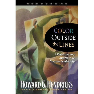 The Color Outside the Lines: A Revolutionary Approach to Creative Leadership
