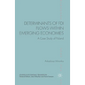 Determinants of FDI Flows Within Emerging Economies: A Case Study of Poland