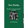 "Near Dublin" The Story of Laurel and Hardy in Ireland