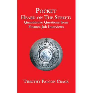 Pocket Heard on the Street: Quantitative Questions from Finance Job Interviews