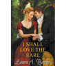 I Shall Love the Earl