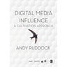 Digital Media Influence: A Cultivation Approach