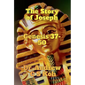 The Story of Joseph: Genesis 37-50