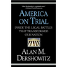 America on Trial: Inside the Legal Battles That Transformed Our Nation