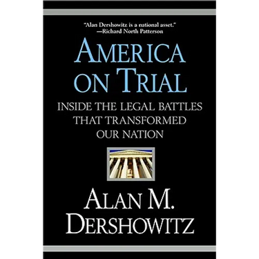 America on Trial: Inside the Legal Battles That Transformed Our Nation