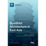 Buddhist Architecture in East Asia