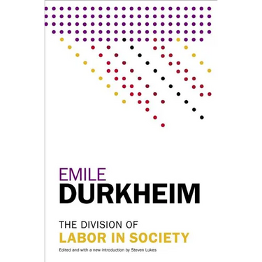 The Division of Labor in Society