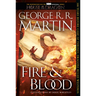 Fire & Blood: 300 Years Before a Game of Thrones