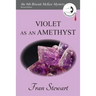 Violet as an Amethyst