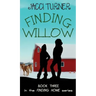 Finding Willow
