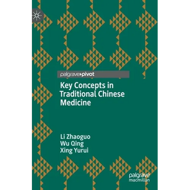 Key Concepts in Traditional Chinese Medicine