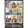 Reflections Dickinson's Black History