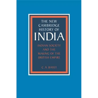Indian Society and the Making of the British Empire