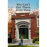 You Can't Get There from Here