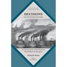 Decisions on Western Waters: The Twenty-Seven Critical Decisions That Defined the Battles