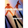 Raising Rich Kids