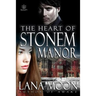 The Heart of Stonem Manor
