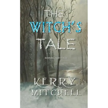 The Witch's Tale: Rhyming Fairy Tales