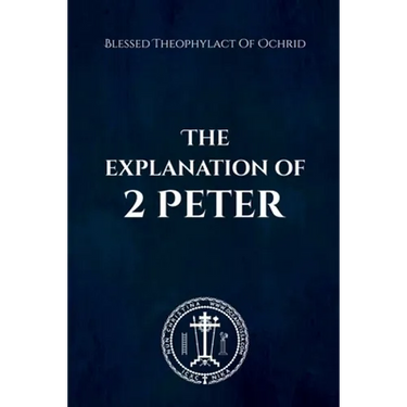 The Explanation of 2 Peter