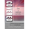 Covered on a Deeper Level: Living in Triumph While Going Through Trials Covered Bonus Material