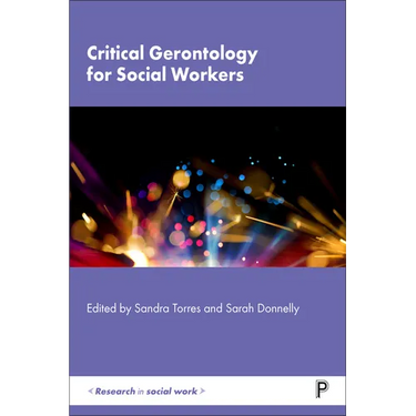 Critical Gerontology for Social Workers