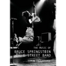 The Music of Bruce Springsteen and the E Street Band