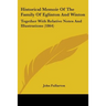 Historical Memoir Of The Family Of Eglinton And Winton: Together With Relative Notes And Illustrations (1864)