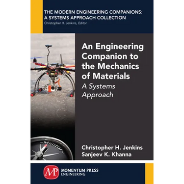 An Engineering Companion to the Mechanics of Materials: A Systems Approach