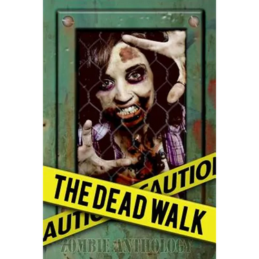 The Dead Walk